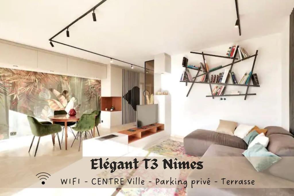 L'Elegant T3Nimes Parking-Centre Ville Ngoại thất bức ảnh